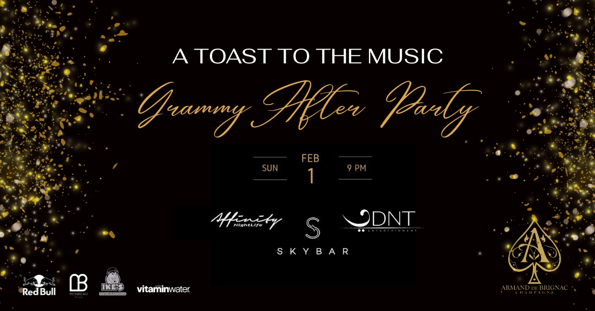 Affinity Nightlife & DNT Entertainment Host Grammy Afterparty ‘A Toast to the Music' Presented by Armand de Brignac